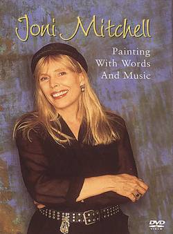 Joni Mitchell : Painting With Words And Music